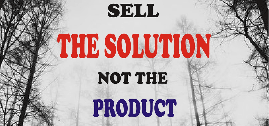 Bán giải pháp không bán sản phẩm