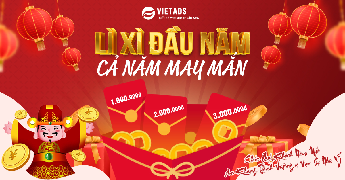  VietAds Tặng Lì Xì Đầu Năm – Rước May Mắn, Đón Lộc Phát Cả Năm